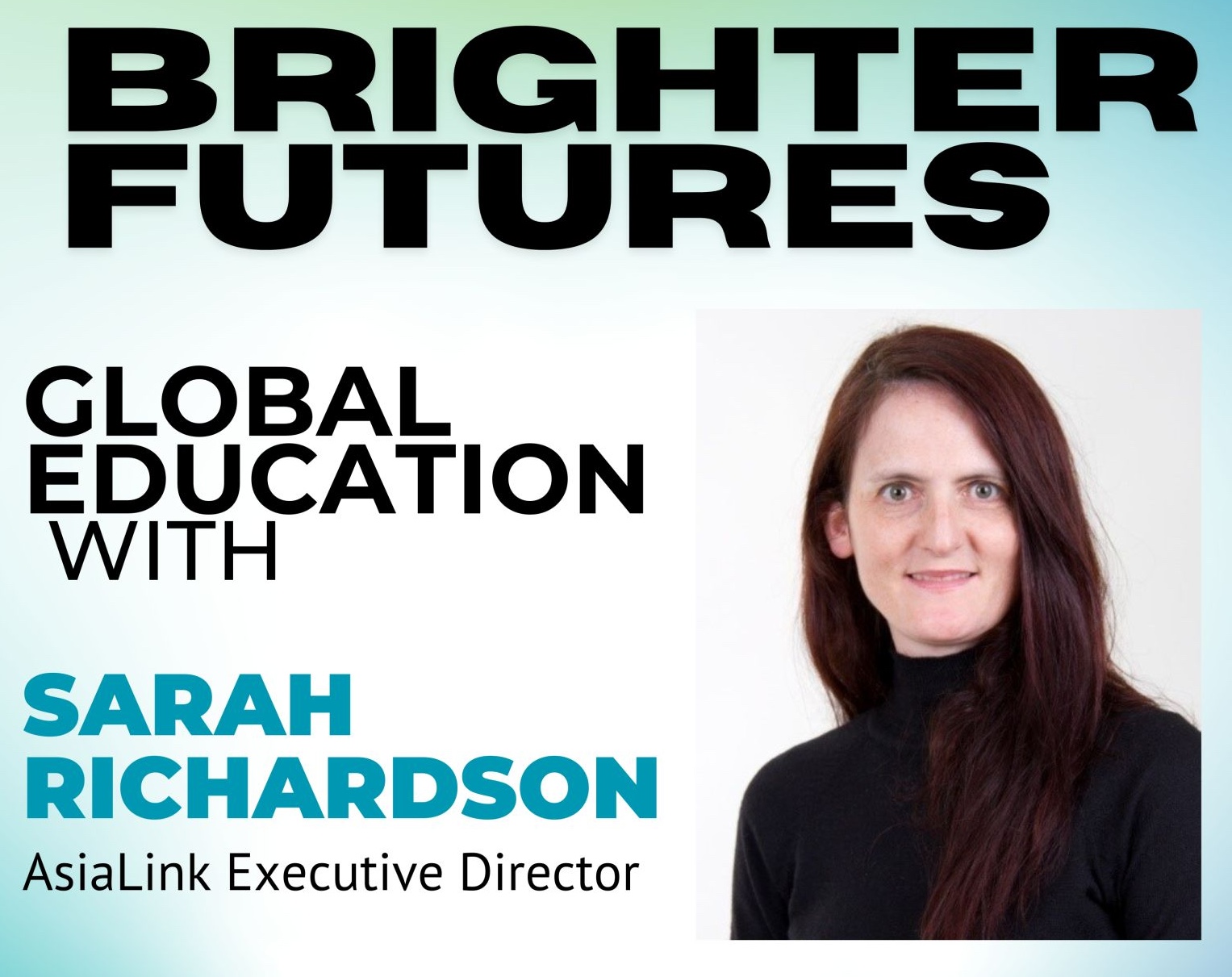 Brighter Futures Podcast Image with Dr Sarah Richardson.